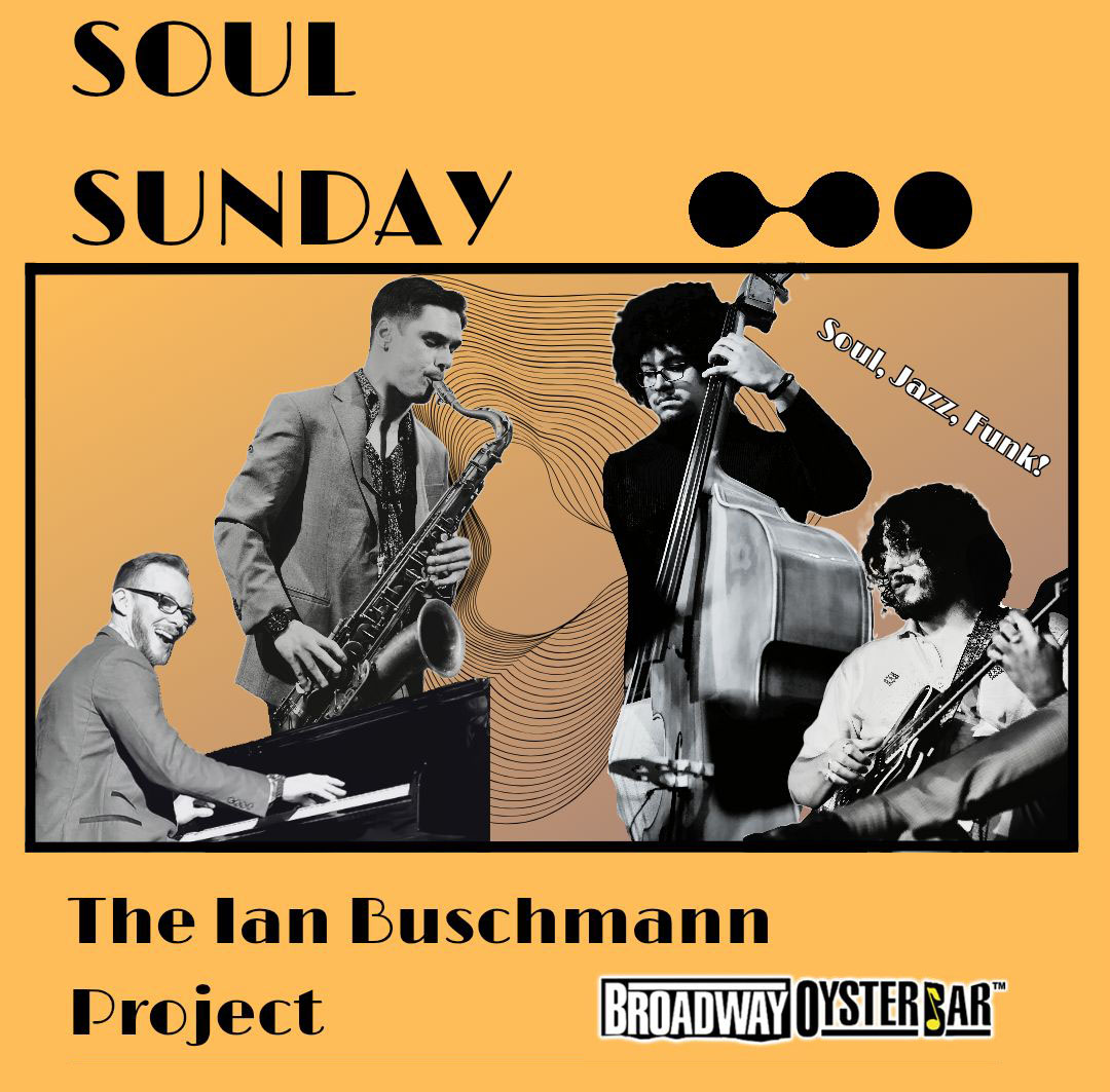 Broadway-Oyster-Bar Soul Sunday: Ian Buschmann Project image