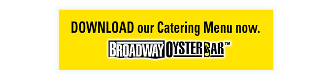 broadway oyster bar catering and parties pricing pdf